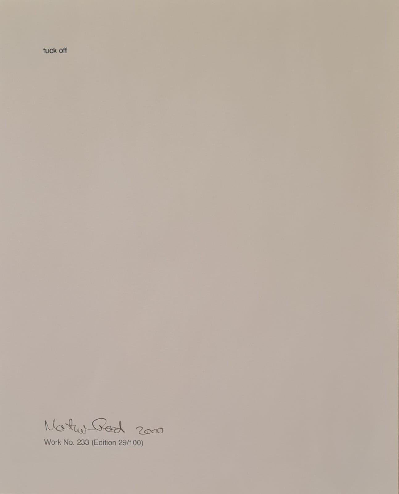 Work No. 235; fuck off (Cubitt Street Studios Portfolio of 20 prints) (2000)