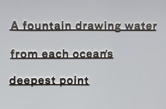 Ideas - (A fountain drawing water from each ocean's deepest point) (2020)