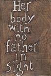 Her body with no father in sight (2017)